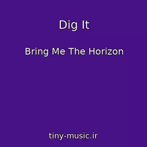 کاور آهنگ Dig It از Bring Me The Horizon