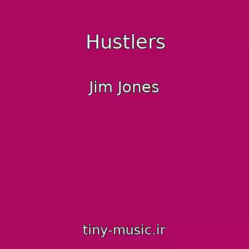 کاور آهنگ Hustlers از Jim Jones