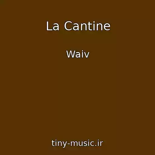 کاور آهنگ La Cantine از Waiv