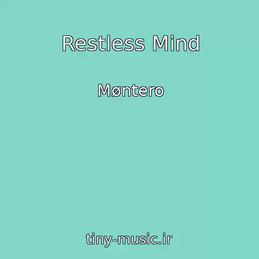 کاور آهنگ Restless Mind از Møntero