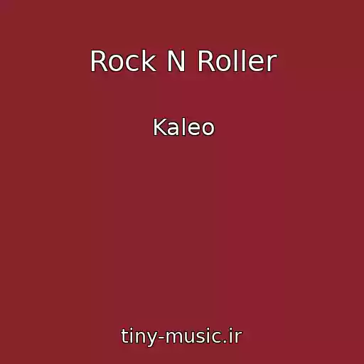 کاور آهنگ Rock N Roller از Kaleo