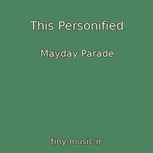 کاور آهنگ This Personified از Mayday Parade