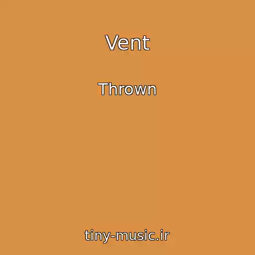 کاور آهنگ Vent از Thrown