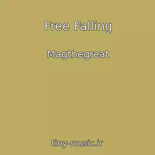 کاور آهنگ Free Falling از Magthegreat