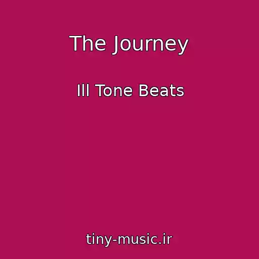 کاور آهنگ The Journey از Ill Tone Beats