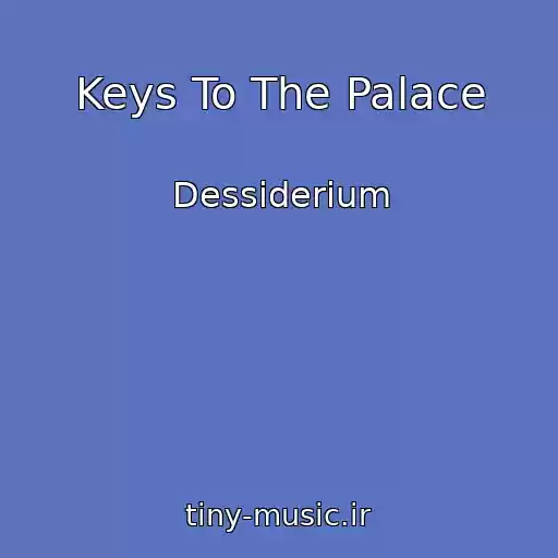 کاور آهنگ Keys To The Palace از Dessiderium