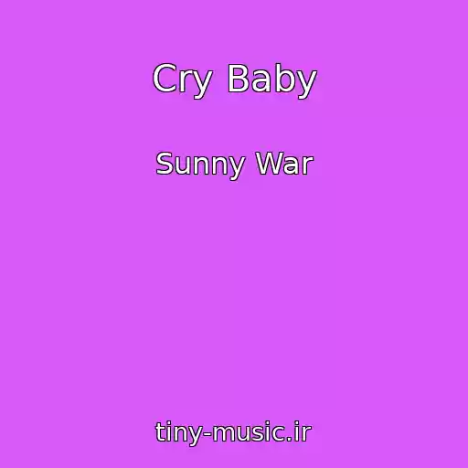 کاور آهنگ Cry Baby از Sunny War