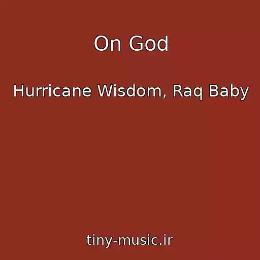 کاور آهنگ On God از Hurricane Wisdom, Raq Baby