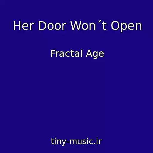 کاور آهنگ Her Door Won´t Open از Fractal Age