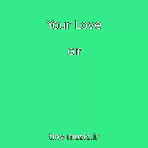 کاور آهنگ Your Love از Glf