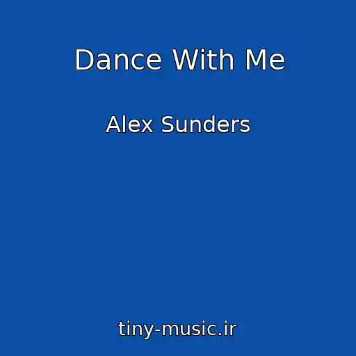کاور آهنگ Dance With Me از Alex Sunders