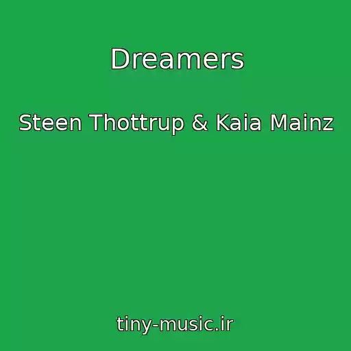 کاور آهنگ Dreamers از Steen Thottrup & Kaia Mainz