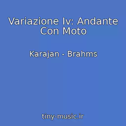 کاور آهنگ Variazione Iv: Andante Con Moto از Karajan - Brahms
