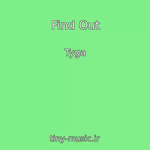 کاور آهنگ Find Out از Tyga
