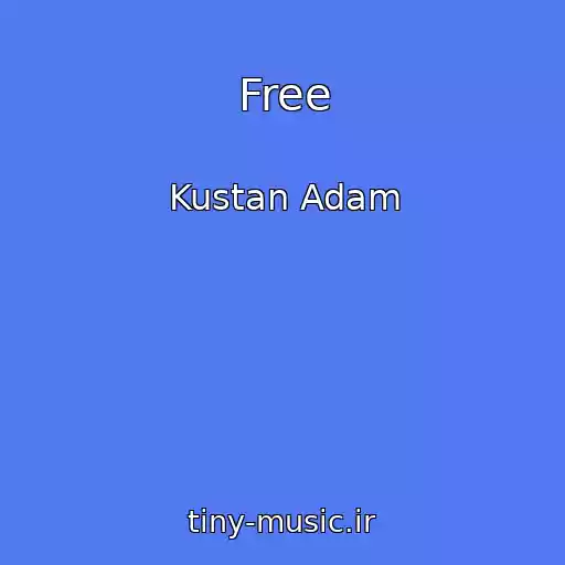 کاور آهنگ Free از Kustan Adam