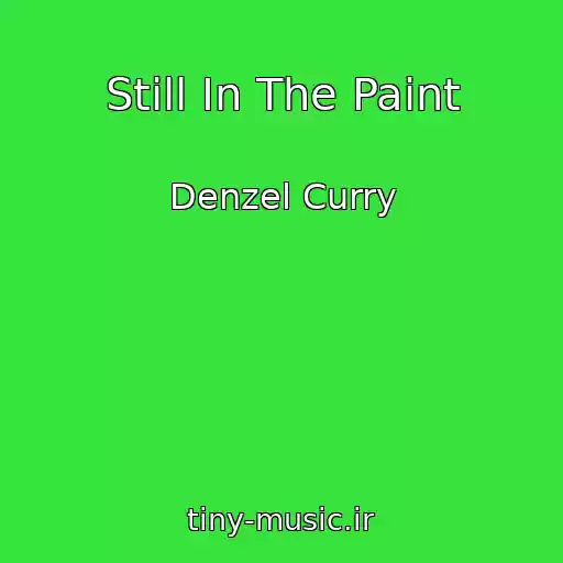 کاور آهنگ Still In The Paint از Denzel Curry
