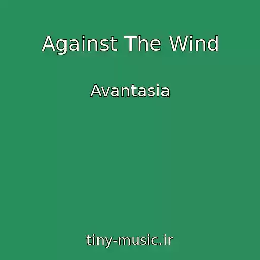 کاور آهنگ Against The Wind از Avantasia
