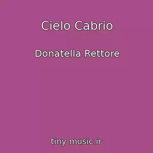 کاور آهنگ Cielo Cabrio از Donatella Rettore