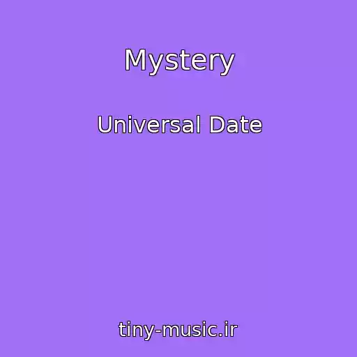 کاور آهنگ Mystery از Universal Date