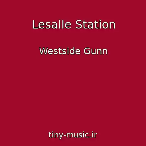 کاور آهنگ Lesalle Station از Westside Gunn