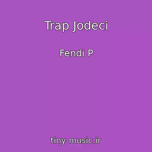 کاور آهنگ Trap Jodeci از Fendi P