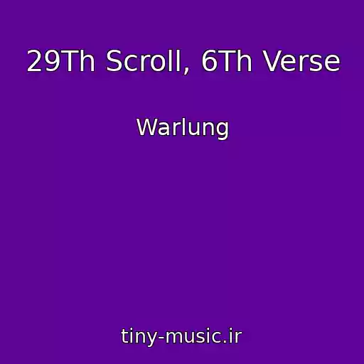کاور آهنگ 29Th Scroll, 6Th Verse از Warlung