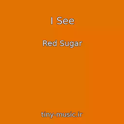 کاور آهنگ I See از Red Sugar
