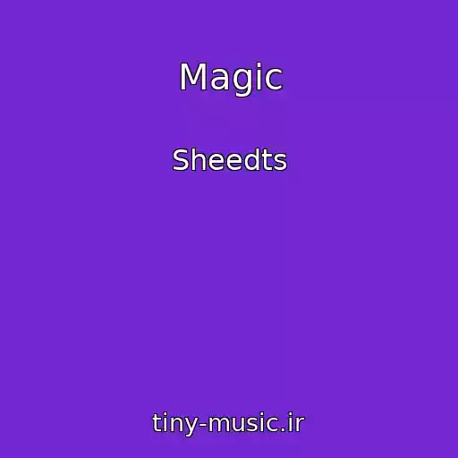 کاور آهنگ Magic از Sheedts