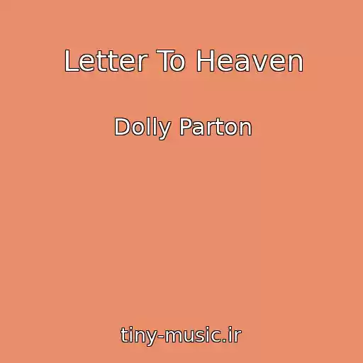 کاور آهنگ Letter To Heaven از Dolly Parton