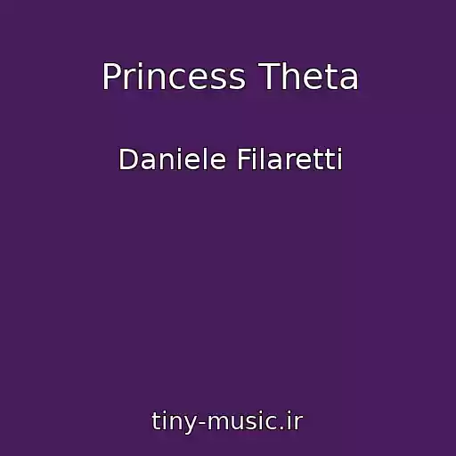کاور آهنگ Princess Theta از Daniele Filaretti