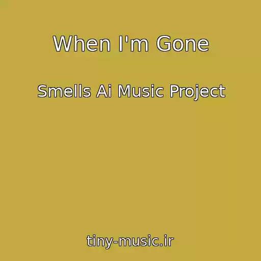 کاور آهنگ When I'm Gone از Smells Ai Music Project