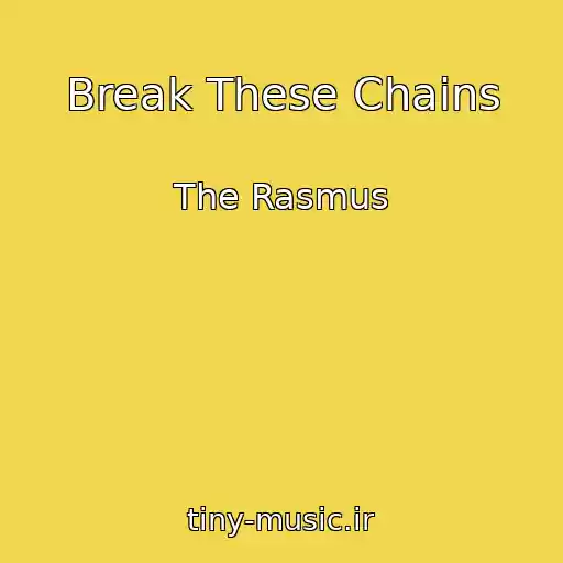 کاور آهنگ Break These Chains از The Rasmus