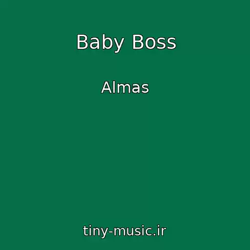 کاور آهنگ Baby Boss از Almas