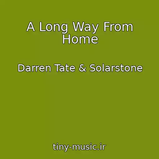 کاور آهنگ A Long Way From Home از Darren Tate & Solarstone