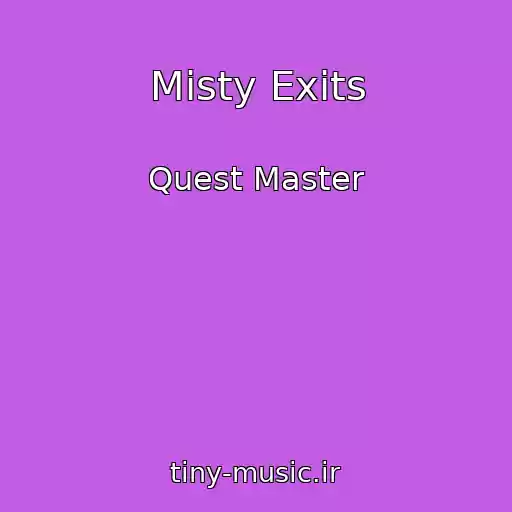 کاور آهنگ Misty Exits از Quest Master