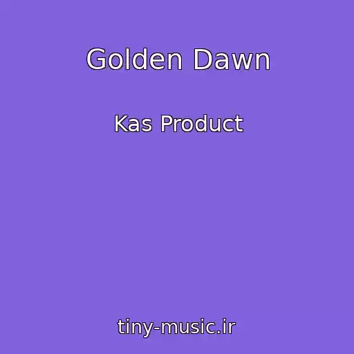 کاور آهنگ Golden Dawn از Kas Product