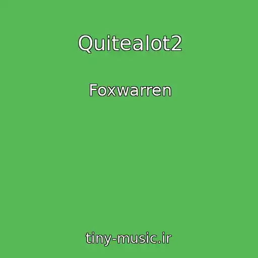 کاور آهنگ Quitealot2 از Foxwarren