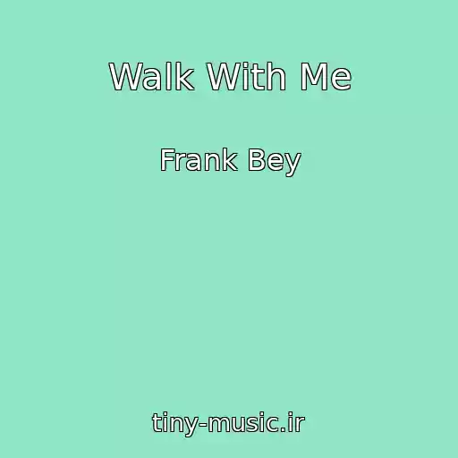 کاور آهنگ Walk With Me از Frank Bey