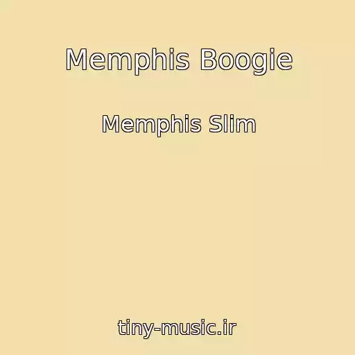 کاور آهنگ Memphis Boogie از Memphis Slim