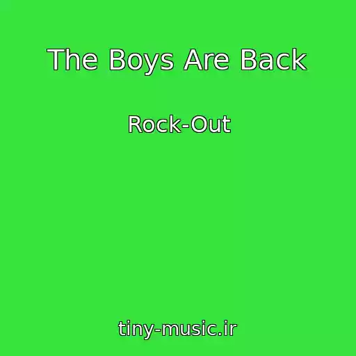 کاور آهنگ The Boys Are Back از Rock-Out