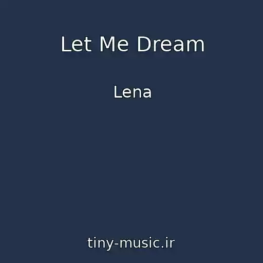 کاور آهنگ Let Me Dream از Lena
