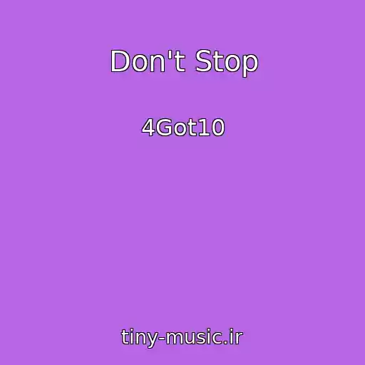 کاور آهنگ Don't Stop از 4Got10