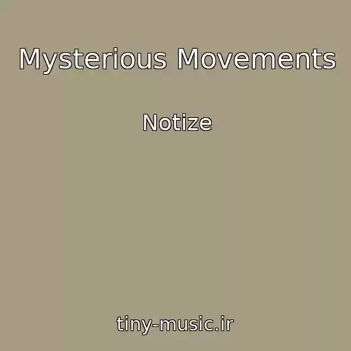 کاور آهنگ Mysterious Movements از Notize
