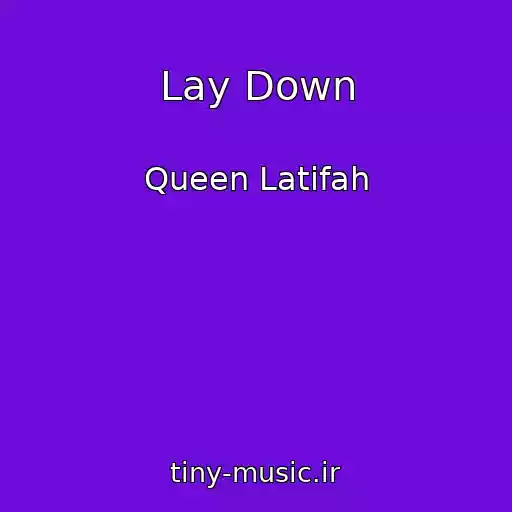 کاور آهنگ Lay Down از Queen Latifah