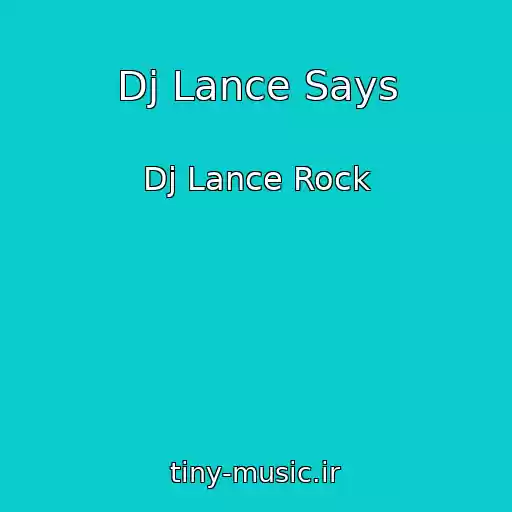 کاور آهنگ Dj Lance Says از Dj Lance Rock