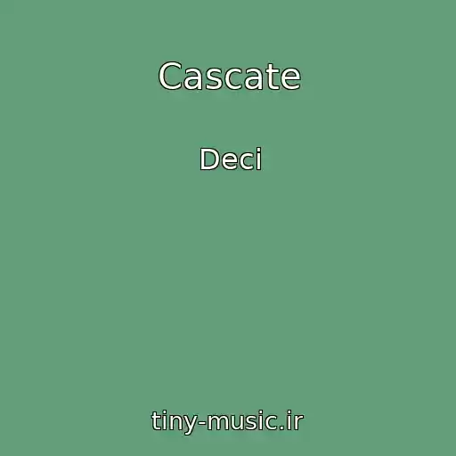 کاور آهنگ Cascate از Deci
