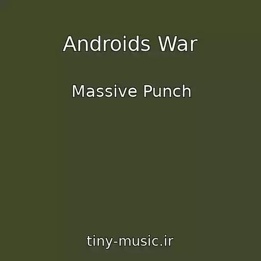 کاور آهنگ Androids War از Massive Punch