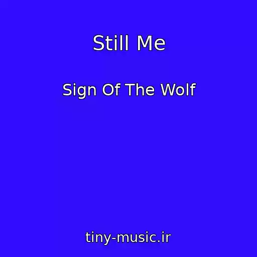 کاور آهنگ Still Me از Sign Of The Wolf