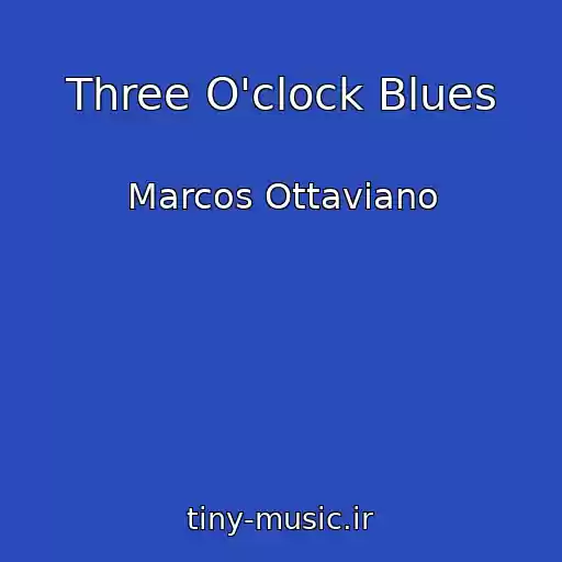 کاور آهنگ Three O'clock Blues از Marcos Ottaviano