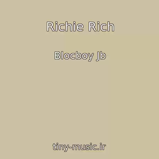 کاور آهنگ Richie Rich از Blocboy Jb